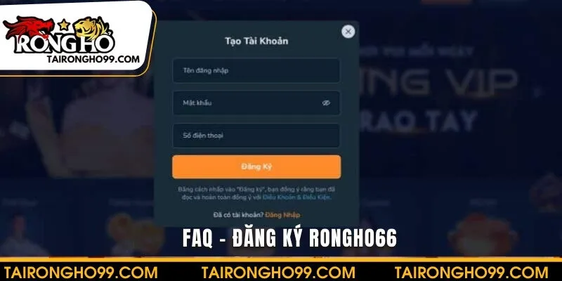FAQ - đăng ký RONGHO66