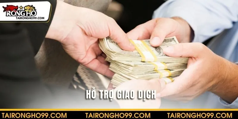 Hỗ trợ giao dịch