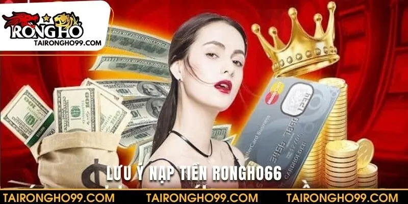 Chú ý quan trọng cần nắm vững khi gửi tiền tại sân chơi