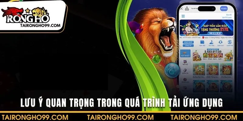 Lưu ý vấn đề quan trọng trong quá trình tải ứng dụng
