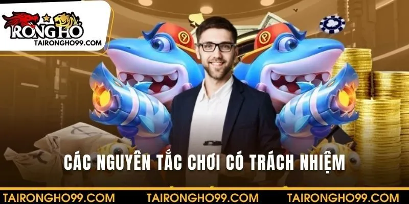 Tìm hiểu các nguyên tắc chơi có trách nhiệm cho người mới